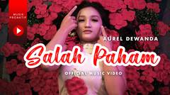 Aurel Dewanda - Salah Paham (Official Music Video)