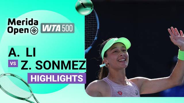 Ann Li vs Zeynep Sonmez - Highlight | WTA 500: Merida Open 2026