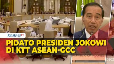 Isi Pidato Presiden Jokowi di KTT ASEAN-GCC, Singgung 4 Hal Salah Satunya soal Gaza