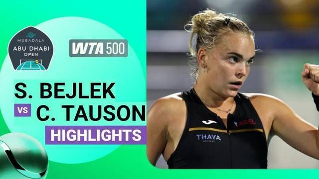 Semifinal: Sara Bejlek vs Clara Tauson - Highlight | WTA 500: Mubadala Abu Dhabi Open presented by Abu Dhabi Sports Council 2026