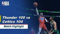 Match Highlight | Oklahoma City Thunder 105 vs 104 Boston Celtics | NBA Regular Season 2019/20