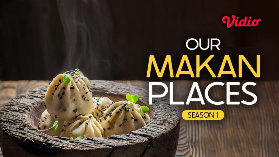 Our Makan Places Season 1