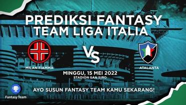Prediksi Fantasy Liga Italia : Milan Fiamma vs Atalanta Lombardy