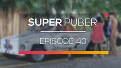 Super Puber - Episode 40