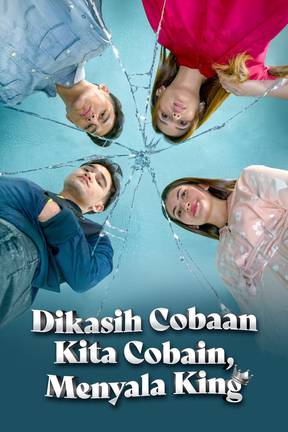 Dikasih Cobaan Kita Cobain, Menyala King