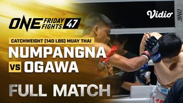 ONE Friday Fights 47: Numpangna Eaglemuaythai  vs Sho Ogawa - Full Match | ONE Championship