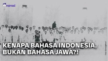 Kenapa Bahasa Indonesia yang Jadi Bahasa Nasional? Bukan Bahasa Jawa, Sunda, dll?