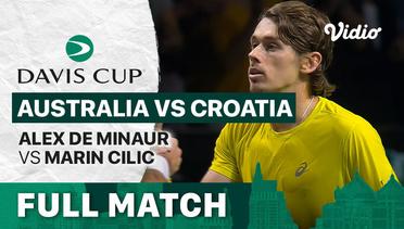 Full Match | Semifinal: Australia vs Croatia | Alex De Minaur vs Marlin Cilic | Davis Cup 2022