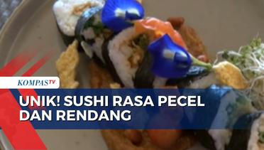 Cicip Uniknya Sushi dengan Cita Rasa Nusantara, Rasa Pecel dan Rendang!