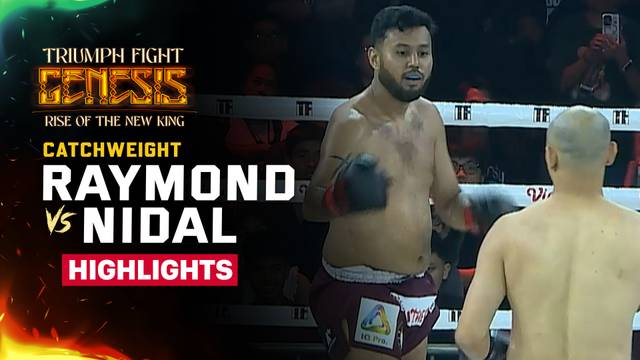 Raymond Robert Gazali vs Nidal King Joker - Highlight | Triumph Fight Genesis Rise Of The New King