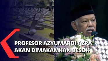 Jenazah Ketua Dewan Pers, Azyumardi Azra akan Dimakamkan di Taman Makam Pahlawan Kalibata