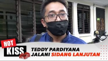 Jalani Sidang Lanjutan, Teddy Pardiyana Bantah Gelapkan Aset Rizky Febian | Hot Kiss