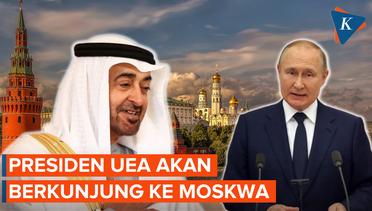 Presiden UEA akan Temui Putin Bahas Apa?
