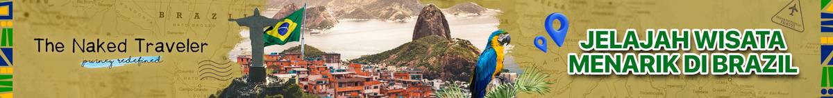 Trinity Traveler - Jelajah Wisata Menarik di Brazil