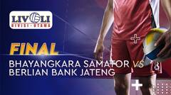 Full Match Final - Bhayangkara Samator vs Berlian Bank Jateng | Livoli 2019