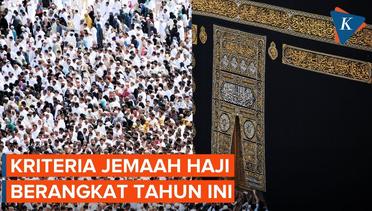 Simak Kriteria Jemaah Haji yang Berhak Berangkat Tahun Ini