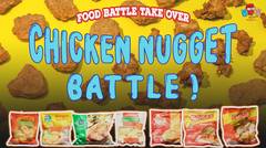 FOOD BATTLE TAKEOVER CHICKEN NUGGET! REVIEW 7 MERK CHICKEN NUGGET! #dirumahaja
