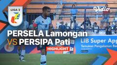 Highlights - PERSELA Lamongan vs PERSIPA Pati | Liga 2 2022/23