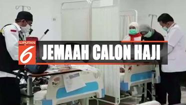 Sakit, 57 Jemaah Calon Haji Diusulkan untuk Badal Haji - Liputan 6 Pagi