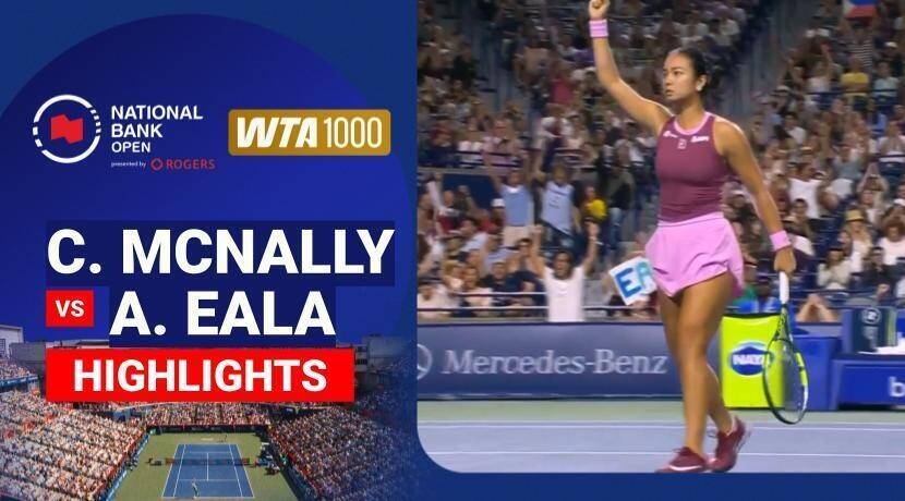 Caty McNally vs Alexandra Eala - Women's Singles Round of 32 | WTA 1000: National Bank Open presented by Rogers 2026