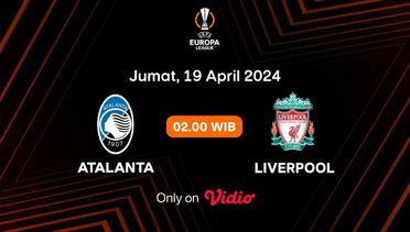 Jadwal Pertandingan | Atalanta vs Liverpool - 19 April 2024, 02:00 WIB | UEFA Europa League 2023/24