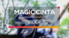 Magic Cinta - Episode 10