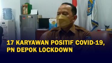 Ada 17 Karyawannya Positif Covid-19, PN Kota Depok Lockdown Sepekan