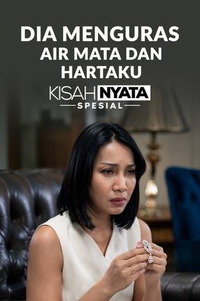 Dia Menguras Air Mata dan Hartaku