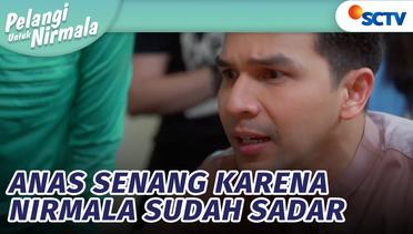 Anas Senang Karena Nirmala Sudah Sadar | Pelangi Untuk Nirmala Episode 42