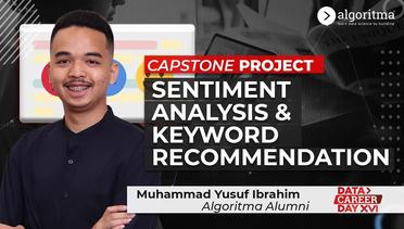 SENTIMENT ANALYSIS & KEYWORD RECOMMENDATION | M Yusuf Ibrahim | Student Project Algoritma 2022