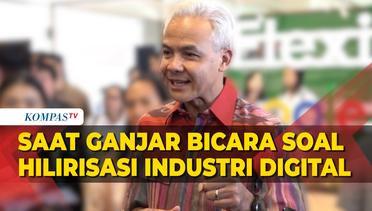 Saat Ganjar Pranowo Bicara soal Hilirisasi Industri Digital, Singgung Ekonomi Kreatif hingga UMKM