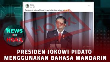Pidato Jokowi Gunakan Bahasa Mandarin | NEWS OR HOAX