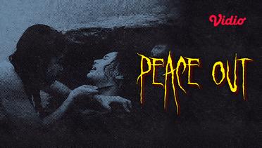 Peace Out - Trailer