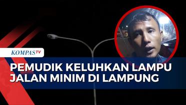 Keluh Kesah Pemudik soal Penerangan dan Jalan Berlubang di Bandar Lampung