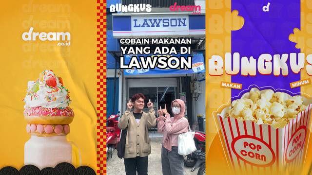 BUNGKUS! Jajanan Favorit Yang Ada Di Lawson