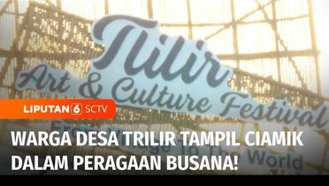 Trilir Art and Culture Festival, Kenalkan Desa Trilir Kepada Para Wisatawan! | Liputan 6