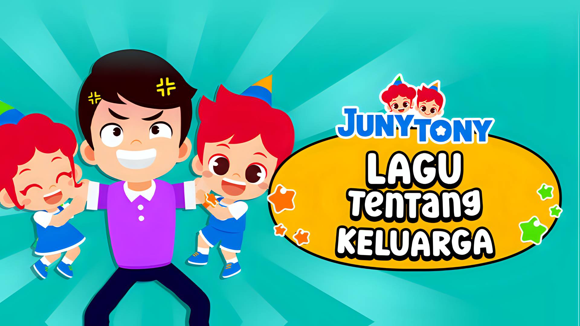 JunyTony - Lagu Tentang Keluarga