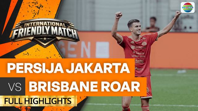 Persija Jakarta VS Brisbane Roar FC - Full Highlights | International Friendly Match