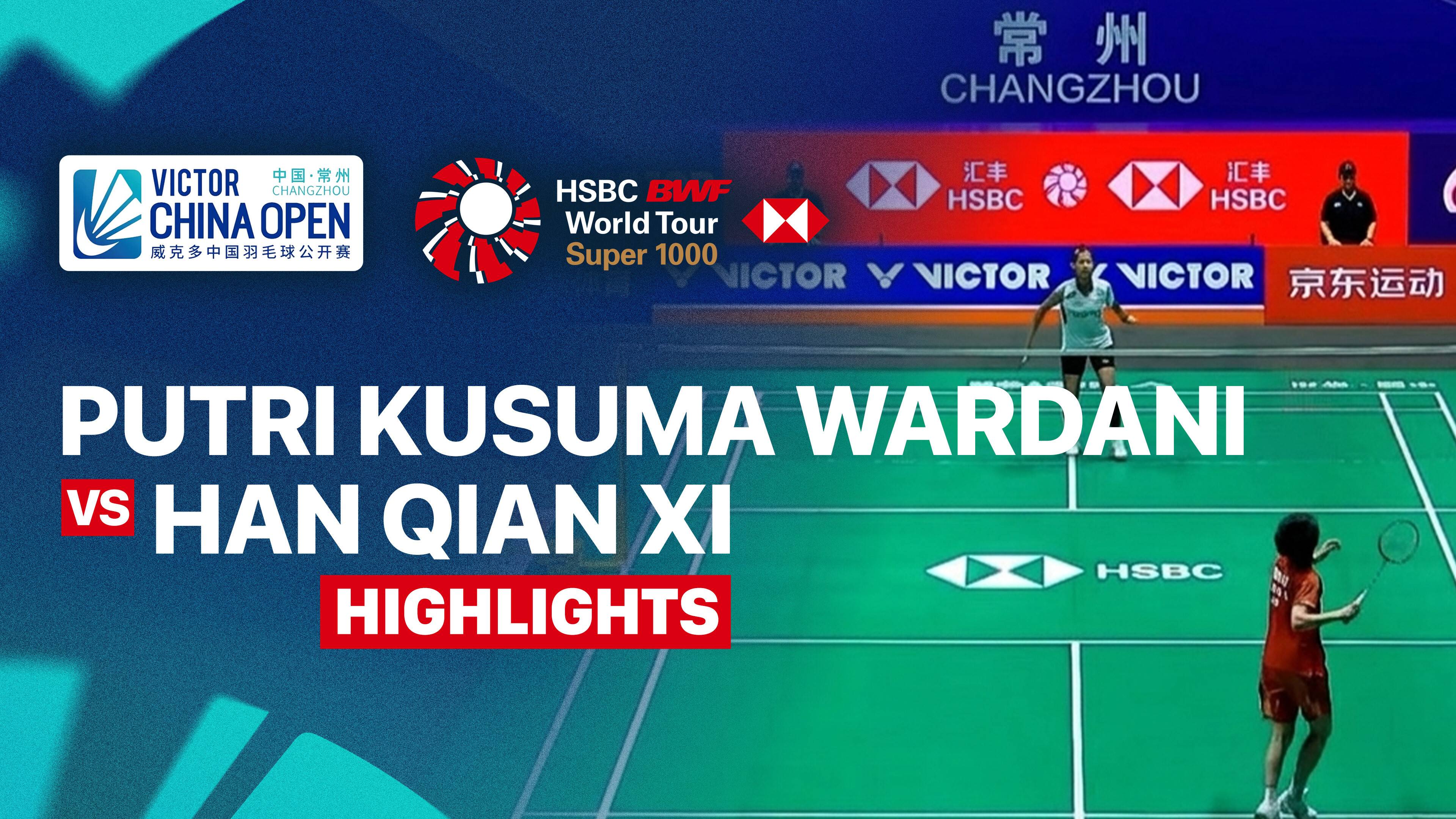 Putri Kusuma Wardani (INA) vs Han Qian Xi (CHN) - Women's Singles Round of 32 | VICTOR China Open 2026