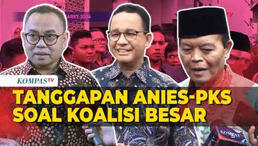 Pernyataan Sudirman Said hingga Tanggapan Anies dan Hidayat Nur Wahid soal Koalisi Besar - PARASOT