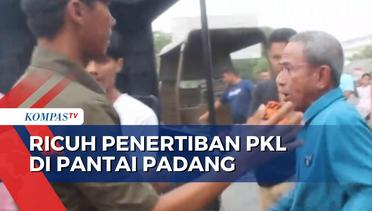 Penertiban PKL di Kawasan Wisata Pantai Padang Diwarnai Kericuhan!