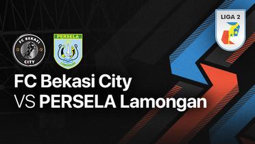 Full Match - FC Bekasi City vs Persela Lamongan | Liga 2 2022/23