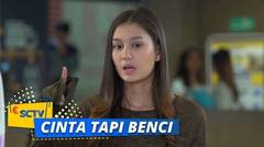 Gawat Nih, Kayaknya Naya Mulai Nyaman dengan Migo | Cinta Tapi Benci - Episode 15