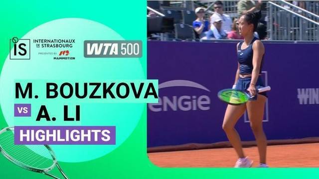 Marie Bouzkova vs Ann Li - Highlight | WTA 500: Internationaux de Strasbourg presented by Mammotion 2026