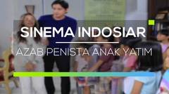 Sinema Indosiar - Azab Penista Anak Yatim