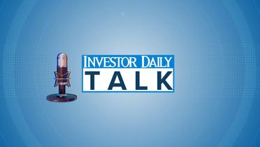 INVESTOR DAILY TALK 2 SEPTEMBER 2024 - ANTON J SUMPIT (ANGGOTA DEWAN PAKAR APINDO)