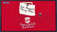 Last Child - Percayalah 'New Version' (Official Audio)