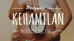 Pertanda Kehamilan, Morning Sickness