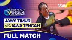 Full Match | Semifinal - Putri: Jawa Timur vs Jawa Tengah | Kejurnas Junior 2022