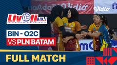 Full Match | BIN - 02C vs PLN Batam | Semifinal - Livoli Divisi 1 Putri 2022